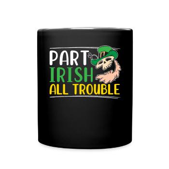 Teil Irish All Trouble Shamrock St. Patricks Day - Tasse einfarbig - Schwarz - Vorne