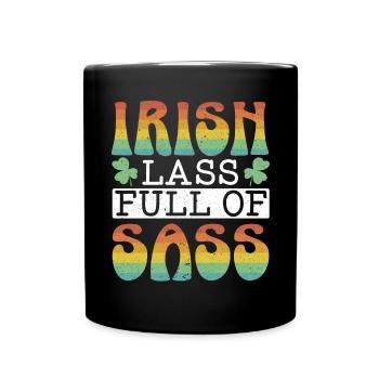 Irish Lass Full Of Sass Shamrock St. Patricks Day - Tasse einfarbig - Schwarz - Vorne