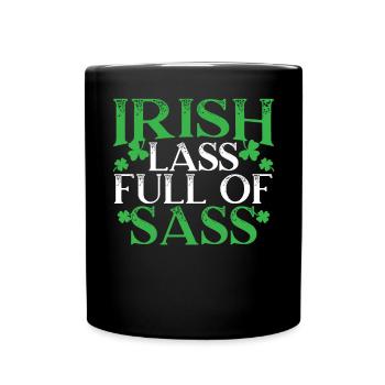 Irish Lass Full Of Sass Shamrock St. Patricks Day - Tasse einfarbig - Schwarz - Vorne
