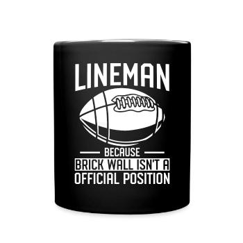 Lineman Because Brick Wall Isnt A Official - Tasse einfarbig - Schwarz - Vorne
