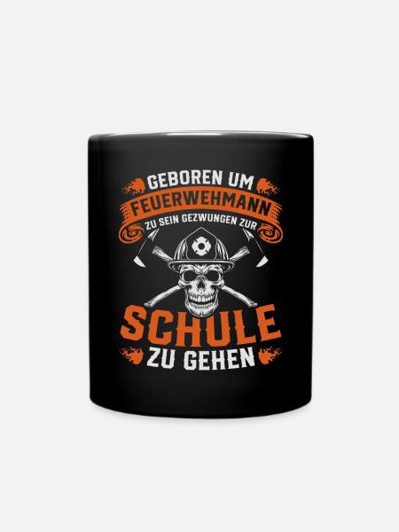 Geboren Um Feuerwehrmann Zu Sein Feuerwehr - Tasse einfarbig - Schwarz