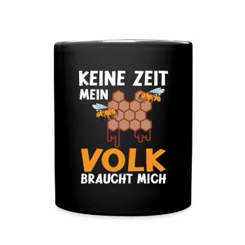 No time my colony needs me bee - Full Colour Mug - black - Front