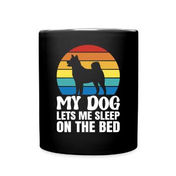 My dog lets me sleep on the bed - Full Colour Mug - black - Front