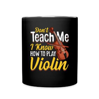 Ne m’apprenez pas, je sais jouer du violon - Mug uni - noir - Devant
