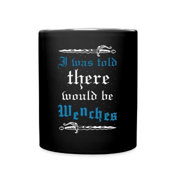 Ren Faire Costume I was told there would be - Full Colour Mug - black - Front