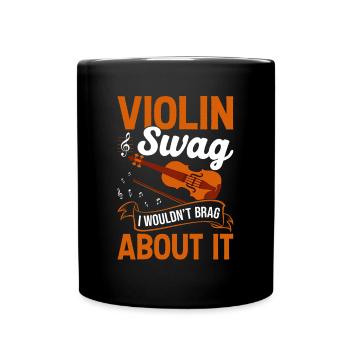 Violin Swag, ich würde damit nicht prahlen - - Tasse einfarbig - Schwarz - Vorne