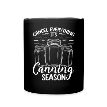 Canning Season Cans Homegrown Food Perservation - Tasse einfarbig - Schwarz - Vorne