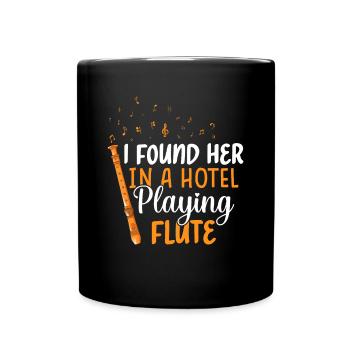 Je l’ai trouvée en train de jouer de la flûte dans un hôtel - Mug uni - noir - Devant