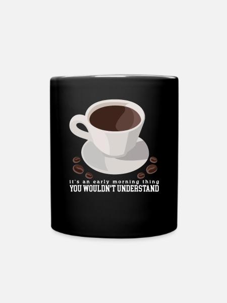 Kaffee Kaffeetrinker | Kaffeeliebhaber Geschenk - Tasse einfarbig - Schwarz
