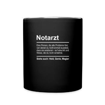 Notarzt Definition Lustig Spruch Männer Beruf Arzt - Tasse einfarbig - Schwarz - Vorne
