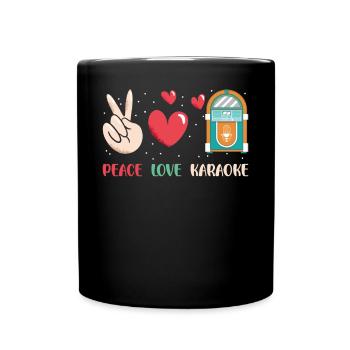 Karaoke Singer Peace Love Karaoke - Tasse einfarbig - Schwarz - Vorne