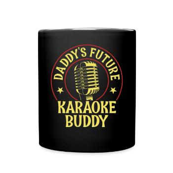 Karaoke Singer Daddy's Future - Tasse einfarbig - Schwarz - Vorne