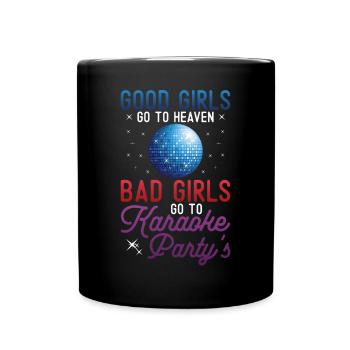 Karaoke Singer Good Girls Go To - Tasse einfarbig - Schwarz - Vorne