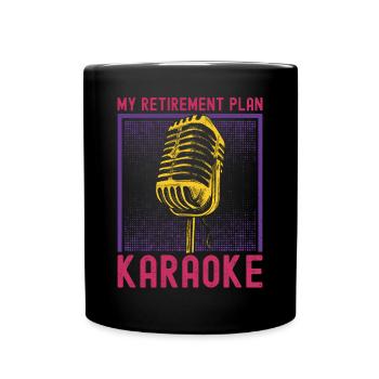 Karaoke Singer Retired My - Tasse einfarbig - Schwarz - Vorne