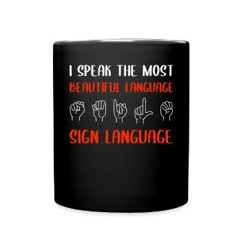 Je parle la plus belle langue Langue des signes - Mug uni - noir - Devant