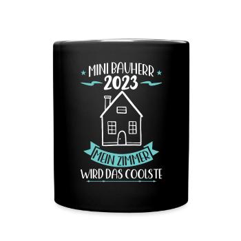 Junior Bauherr 2023 Spruch Richtfest Traumhaus - Tasse einfarbig - Schwarz - Vorne