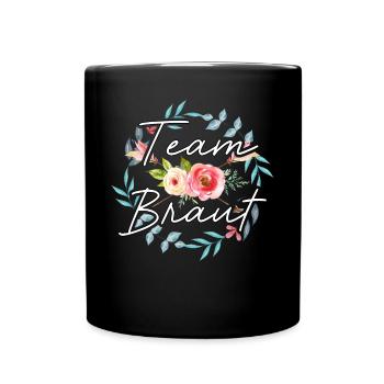 Team Braut JGA T-Shirts Damen Poltern Frauen - Tasse einfarbig - Schwarz - Vorne