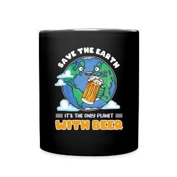 Save the earth its the only planet with beer - Tasse einfarbig - Schwarz - Vorne
