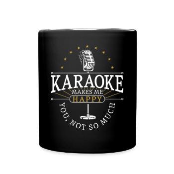 Karaoke Singer Karaoke Makes Me - Tasse einfarbig - Schwarz - Vorne