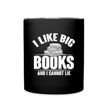 I Like Big Books And I Cannot Lie Funny - Full Colour Mug - black - Front