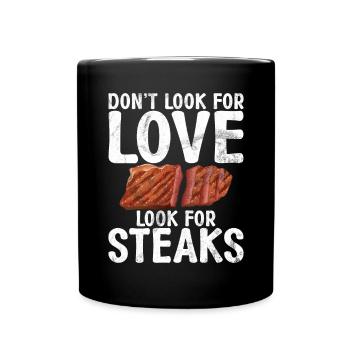 Steak Lover Steak Geschenk - Tasse einfarbig - Schwarz - Vorne