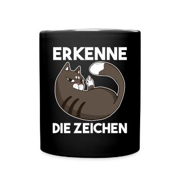Erkenne Die Zeichen Katze - Tasse einfarbig - Schwarz - Vorne