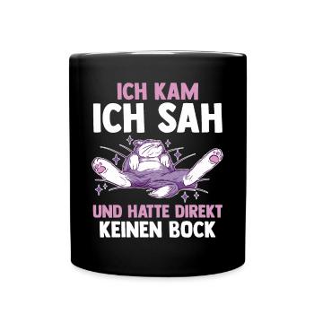 Ich Kam Ich Sah Und Hatte Direkt Keinen Bock Katze - Tasse einfarbig - Schwarz - Vorne