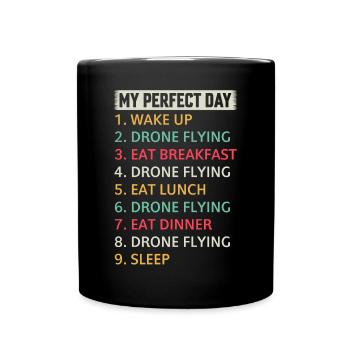 Pilote de drone quadricoptère - My Perfect Day Drone Flyi - Mug uni - noir - Devant
