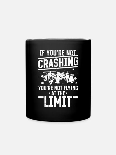 Drone Pilot - If You're Not Crashing - Funny Drone - Ensfarvet krus - sort