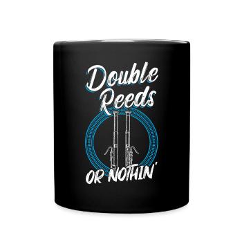 Double Reeds Or Nothing - Bassoon - Full Colour Mug - black - Front