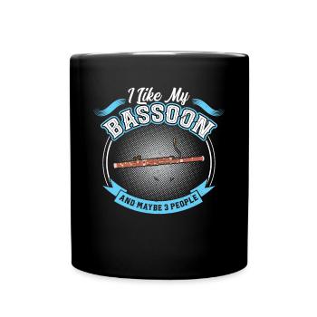I Like My Bassoon And Maybe 3 People - Tasse einfarbig - Schwarz - Vorne