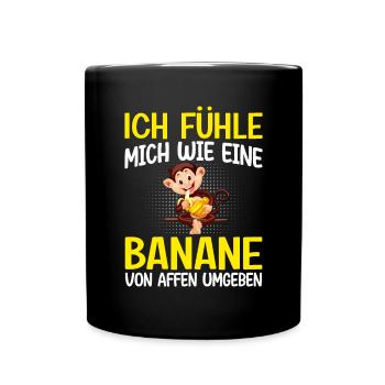 Ich fühle mich wie eine Banane von Affen umgeben - Tasse einfarbig - Schwarz - Vorne