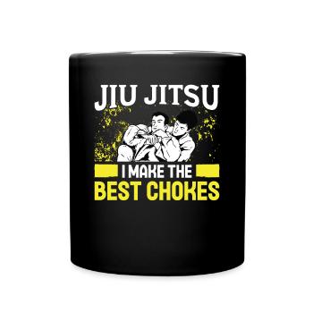 Jiu Jitsu I Make The Best Chokes Jujutsu MMA - Full Colour Mug - black - Front