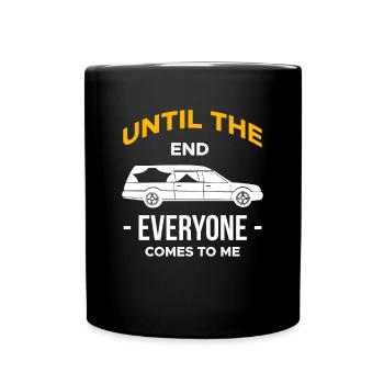 Jusqu’à la fin, tout le monde vient à moi Chemise - Mug uni - noir - Devant