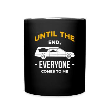 Jusqu’à la fin, tout le monde vient à moi Chemise - Mug uni - noir - Devant