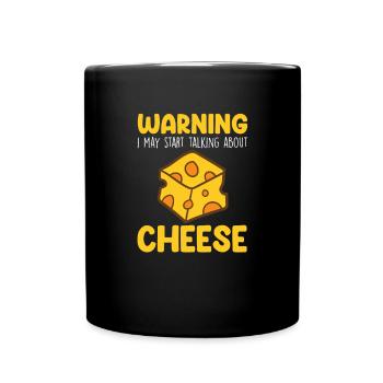 Cheese Quote Funny Food Lover Cheese Lover - Full Colour Mug - black - Front
