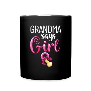 Sexe révélé Grand-mère dit fille future grand-mère - Mug uni - noir - Devant