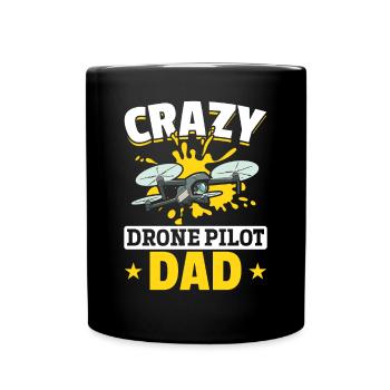 Crazy Drone Pilot Dad - Daddy Drone Pilot - Full Colour Mug - black - Front