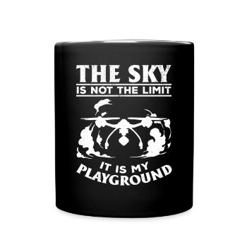 The Sky Is Not The Limit It Is My Playground - Dro - Full Colour Mug - black - Front