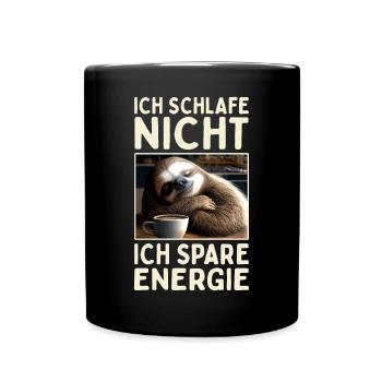 Ich Schlafe Nicht Ich Spare Energie Süßes Faultier - Tasse einfarbig - Schwarz - Vorne