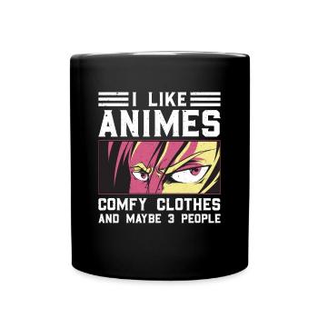 I like Animes Comfy Clothes And 3 People Saying - Full Colour Mug - black - Front