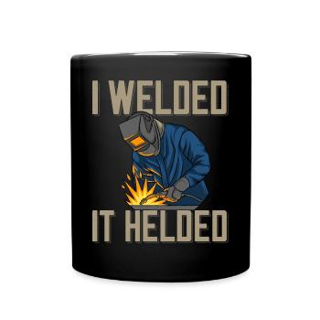Welder saying for proud metal workers and - Full Colour Mug - black - Front