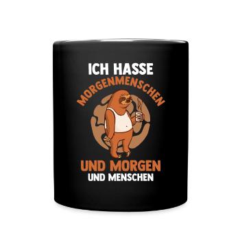 Ich Hasse Morgenmenschen Und Morgen Und Menschen F - Tasse einfarbig - Schwarz - Vorne