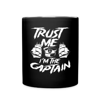 Vertrauen Sie Mir, Ich Bin Der Kapitän - Tasse einfarbig - Schwarz - Vorne