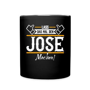José Geschenkidee Geschenk Geburtstag - Tasse einfarbig - Schwarz - Vorne