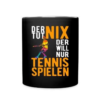 Tennis Tennisspieler Tennisplatz lustige Sprüche - Tasse einfarbig - Schwarz - Vorne