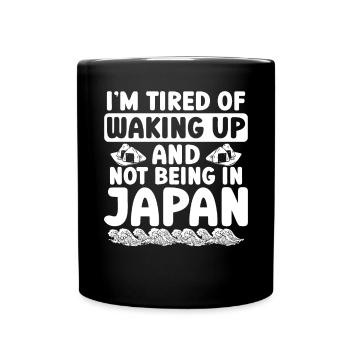 Dans la fatigue de se réveiller et de ne pas être au Japon - Mug uni - noir - Devant