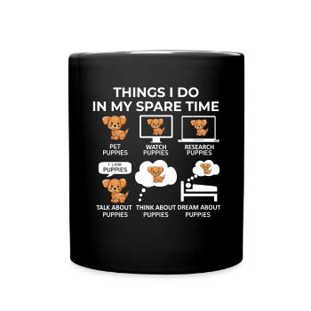 Dinge, die ich in meiner Freizeit mache - Welpen - Tasse einfarbig - Schwarz - Vorne