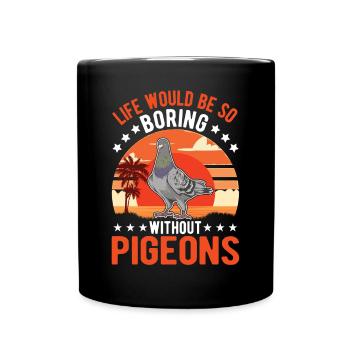 Pigeon Gift Pigeon Fancier City Pigeon Carrier Pigeon - Full Colour Mug - black - Front