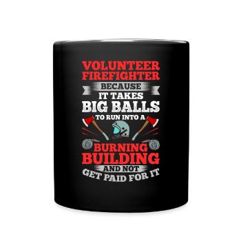 Volunteer Firefighter Firefighter Volunteers - Full Colour Mug - black - Front